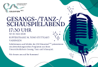Gesangs-/Tanz-/Schauspiel-/Sprechenabend
